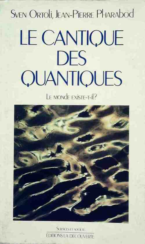 Le cantique des quantiques - Sven Ortoli