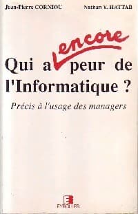 Qui a encore peur de l'informatique ? - Jean-Pierre Corniou