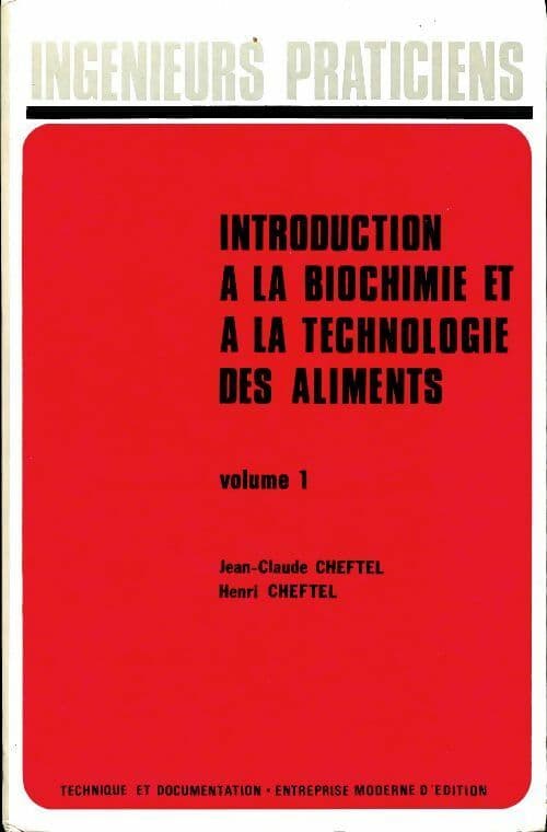 Introduction à la biochimie et à la technologie des aliments Tome I - Henri Cheftel