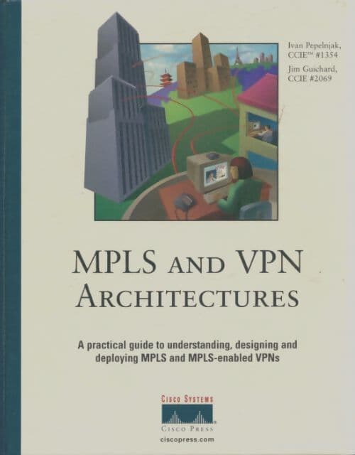 Mpls and vpn architectures - Ivan Pepelnjak
