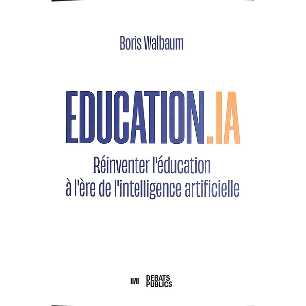 Education.IA : réinventer l'éducation à l'ère de l'intelligence artificielle