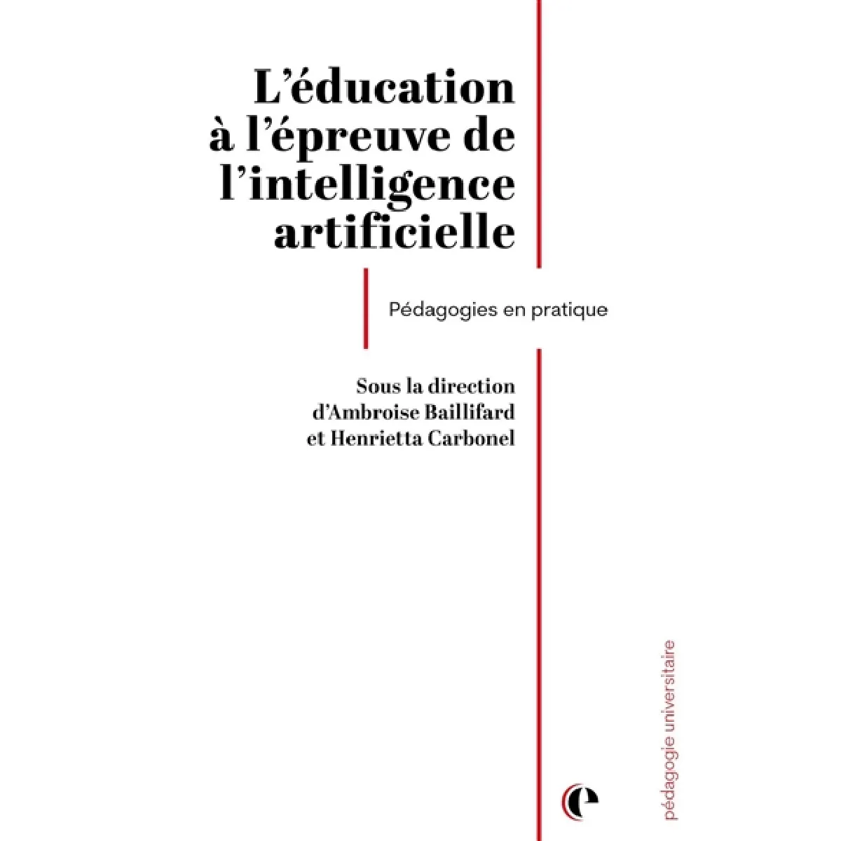 L'éducation à l'épreuve de l'intelligence artificielle : pédagogies en pratique